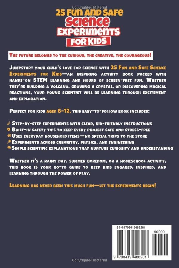 25 Fun and Safe Science Experiments for Kids: Help Your Child Have Fun and Get Smarter at Science