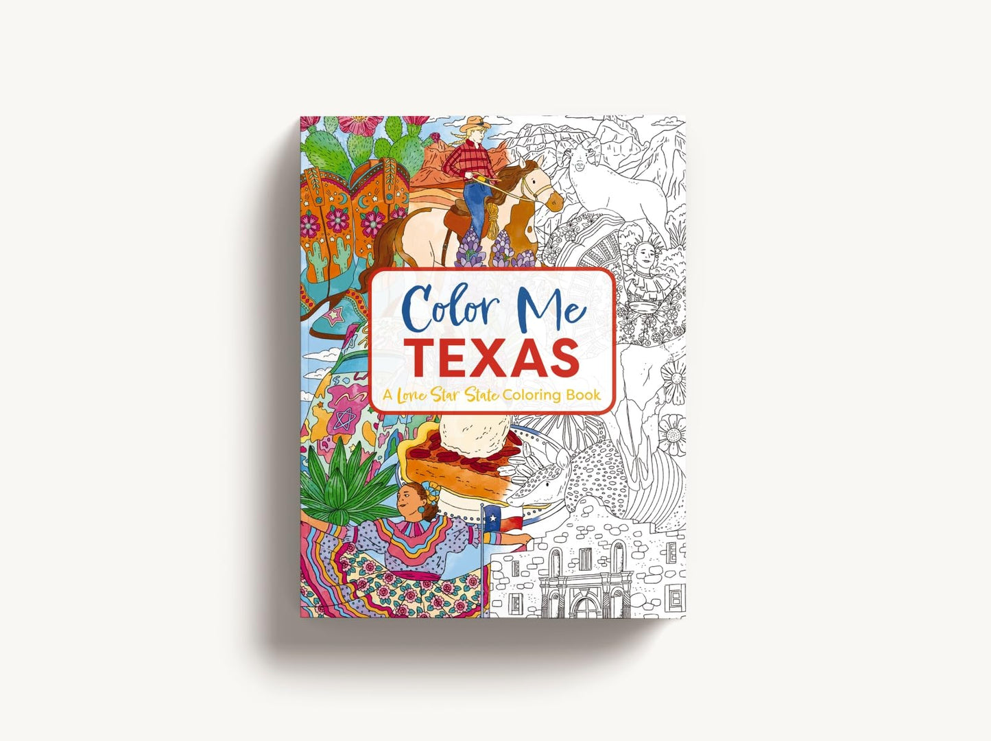Color Me Texas: A Lone Star State Coloring Book (Color Me Coloring Books)