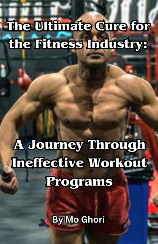 The Ultimate Cure for the Fitness Industry: A Journey Through Ineffective Workout Programs