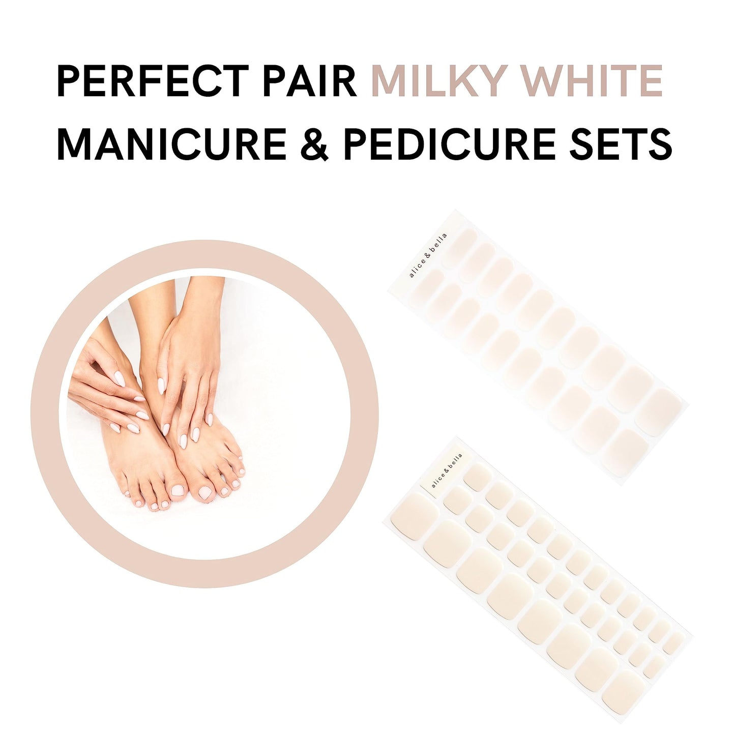 Alice & Bella Milky White Manicure (25pcs) + Pedicure (32 pcs) Bundle Set- Milky White Classy Slightly Translucent Nude Neutral Lip Gloss Mani & Pedi for Any Occasion -Semi Cured Gel Nails Kit